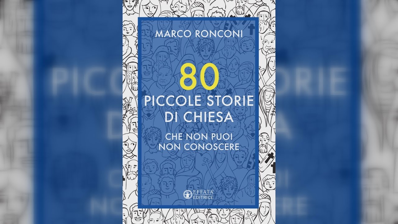 80 piccole storie di chiesa che non puoi non conoscere