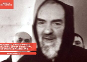 Era paralizzato, Padre Pio disse: “lunedì fatti un giro in bicicletta”. Da inguaribile divenne sano