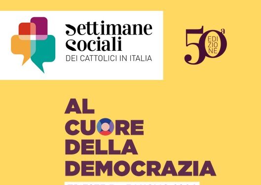 LA SETTIMANA SOCIALE DEI CATTOLICI A TRIESTE