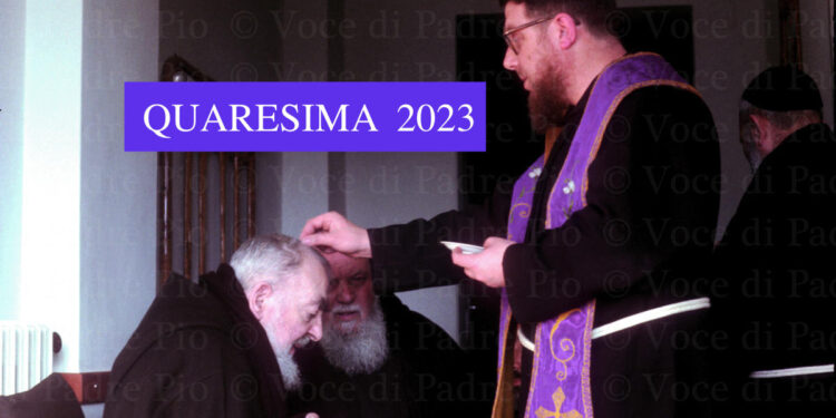 La Quaresima 2023 nel Santuario di Padre Pio a San Giovanni Rotondo