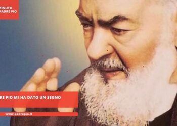 Padre Pio mi ha dato un segno