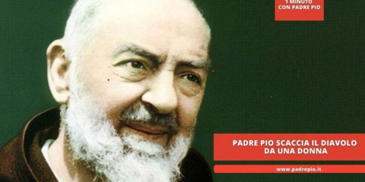Padre Pio scaccia il diavolo da una donna