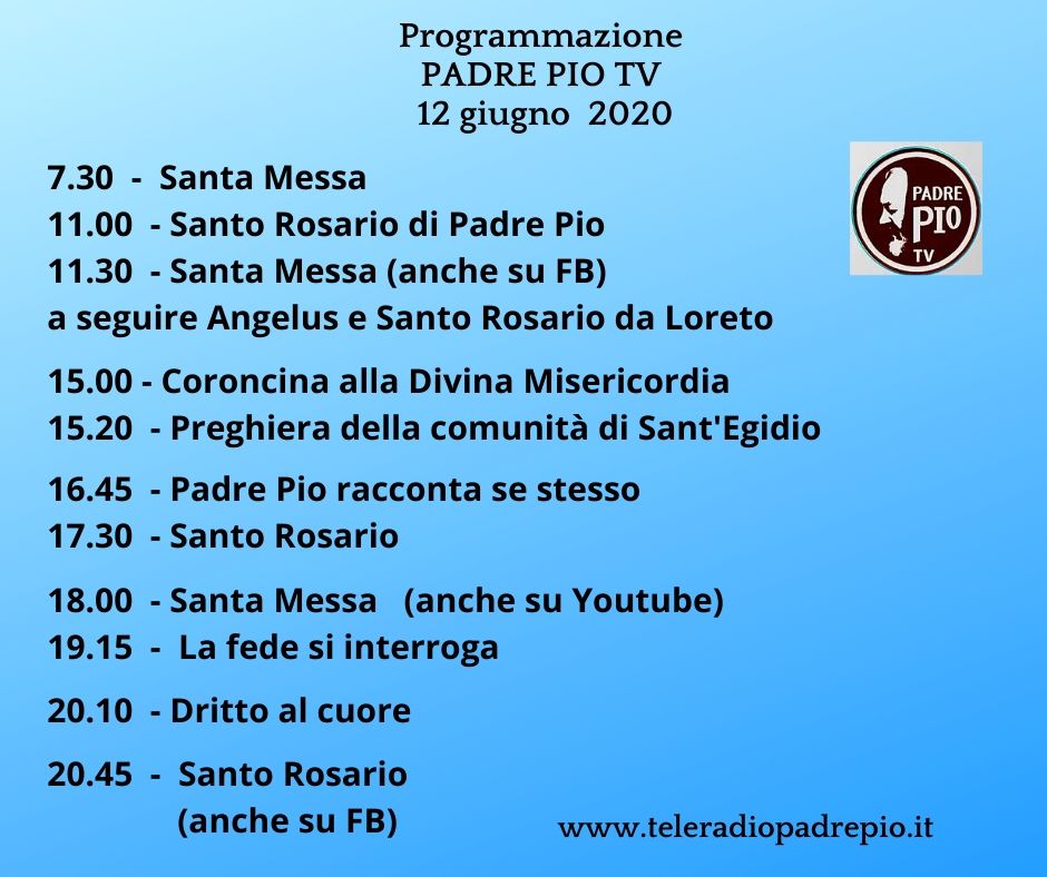 Oggi Su Padre Pio Tv 12 Giugno